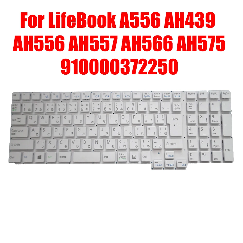 Japanese JP JA Laptop Keyboard For Fujitsu For LifeBook A556 AH439 AH556 AH557 AH566 AH575 910000372250 White Without Frame New