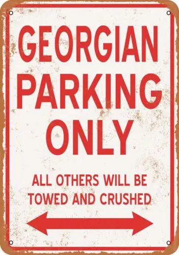 

Metal Sign - GEORGIAN PARKING ONLY - Vintage Look