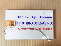 10.1 Inch LCD QLED Screen YT101IBNXL012-AS7-30 30Pin IPS Mipi 720*1280 ≈235*147mm For Radio Teyes QF001 005 IC: 7705N