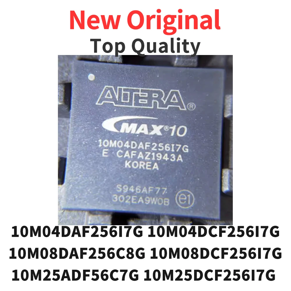 (1 قطعة) 10M04DAF256I7G C8G 10M04DCF256I7G 10M08DAF256C8G 10M08DCF256I7G 10M25ADF56C7G 10M25DCF256I7G 10M16DCF256C8G BGA-256