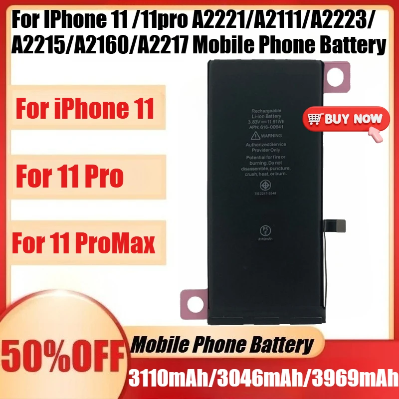

New 3110mAh 3.83V High Quality Battery for IPhone 11 /11pro A2221/A2111/A2223/ A2215/A2160/A2217 Mobile Phone Battery