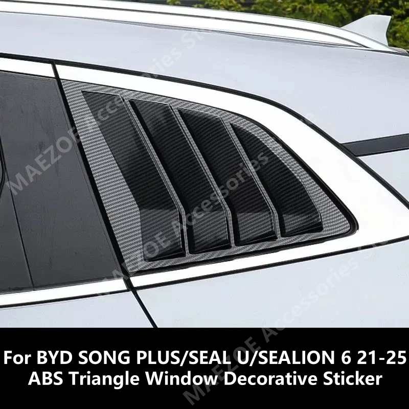 

For BYD SONG PLUS/SEAL U/SEALION 6 21-25 ABS Triangle Window Decorative Sticker,Car Exterior Modification Protection Accessories