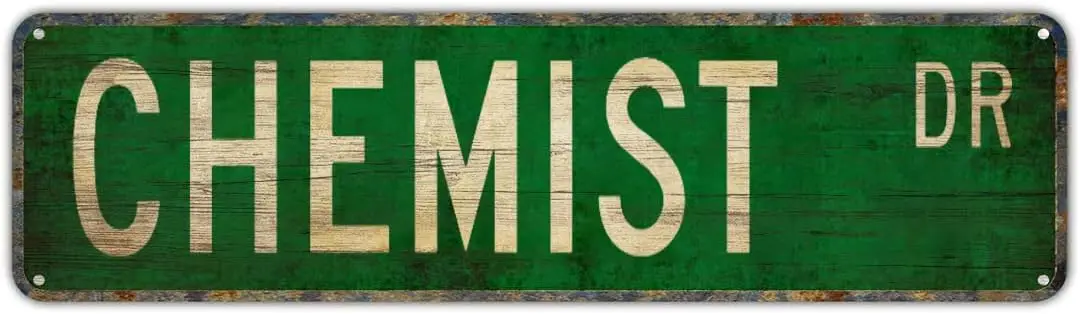 Vintage Decor Wall Signs Chemist Chemist Gift Chemist Sign Chemist Decor Scientist Metal Street Sign Metal Street Sign 16 x 4 in