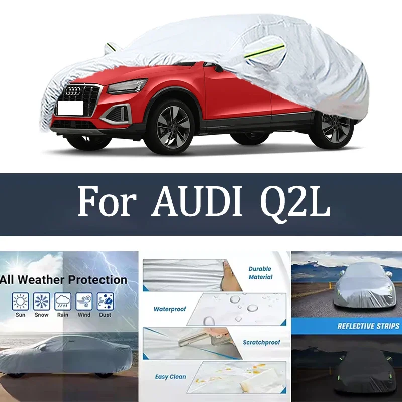 

For AUDI Q2L Car Cover Outdoor Protection Covers Snow Sunshade Waterproof Dustproof Exterior UV Car Accessories Auto