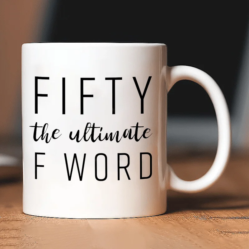 Fifty The Ultimate F Word - 50th Birthday Gifts for Women and Men - Funny Bday Gift Idea for Mom Dad Husband Wife - 50 Year Old
