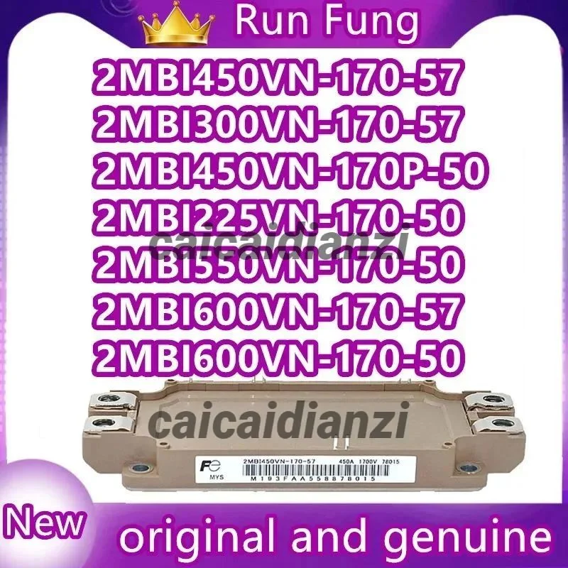 2MBI225VN-170-50 2MBI300VN-170-57 2MBI450VN-170-57 2MBI550VN-170-50 2MBI600VN-170-50 2MBI600VN-170-57 2MBI450VN-170P-50 Module