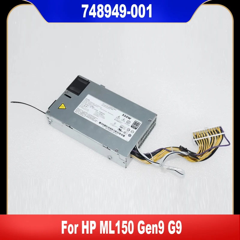 

748949-001 New Original For HP ProLiant ML150 G9 Gen9 550W Cold Power Supply 766879-001 765423-201 HSTNS-PL53 High Quality