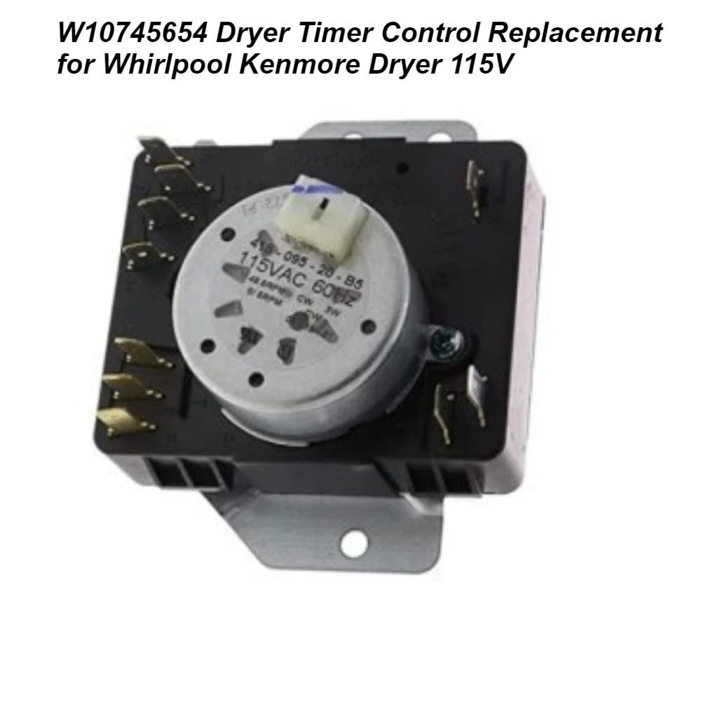 

W10745654 Dryer Timer Control Replacement for Whirlpool Kenmore Dryer 115V