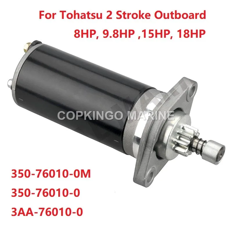 

Boat Electrical Strarter Motor For TOHATSU Outboard Motor 9.8HP 15HP 18HP 350-76010-0 3AA-76010-0;S106-07B,Sierra 18-6420