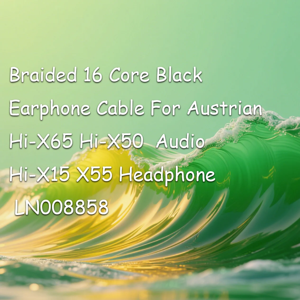 

Braided 16 Core Black Earphone Cable For Austrian Hi-X65 Hi-X50 Audio Hi-X15 X55 Headphone LN008858