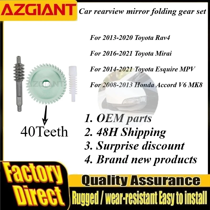 

Azigant Car auto side mirror folding system Gears 40T For Toyota Rav4 Mirai Esquire MPV Honda Accord V6 MK8 car accessories