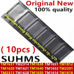 (10piece) 100% New TM1637 TM1620 TM2313 TM2314 TM1621 TM1628 TM1638 TM1640 TM1650 TM1651 TM1652 TM1616 TM1812 TM2291 TM1618 Chip