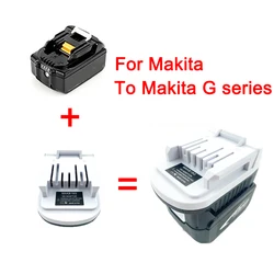 For Makita 18V Li-ion Battery Convert to for Makita G Series Li-ion Battery Power Tools Use BL1815G BL1813G converter Adapter