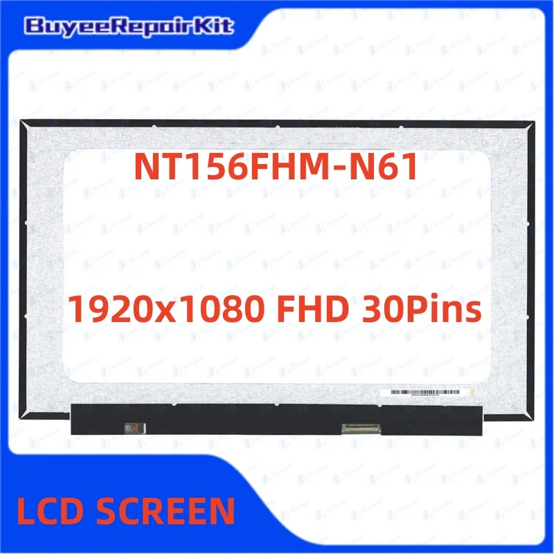 

Original 15.6 Inch NT156FHM-N61 LCD Screen Matrix Panel 1920×1080 30pins 100% Tested Works Well