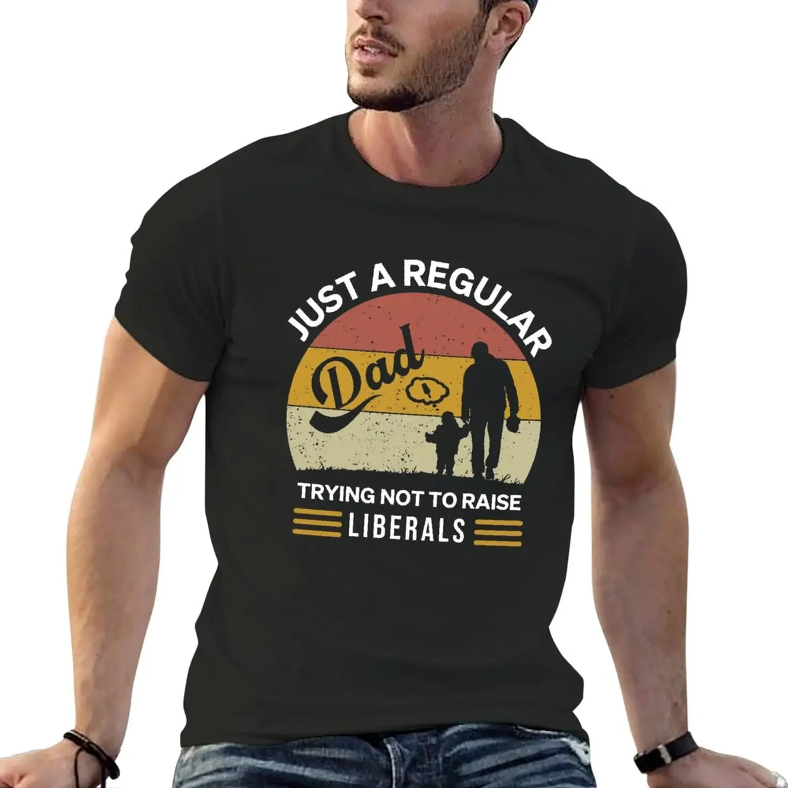 

New Just A Regular Dad Trying Not To Raise Liberals - T-Shirt baggy shirts plus sizes quick drying compression shirt men