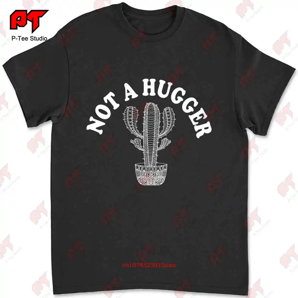 Not A Hugger Cactus T-shirt NJRU