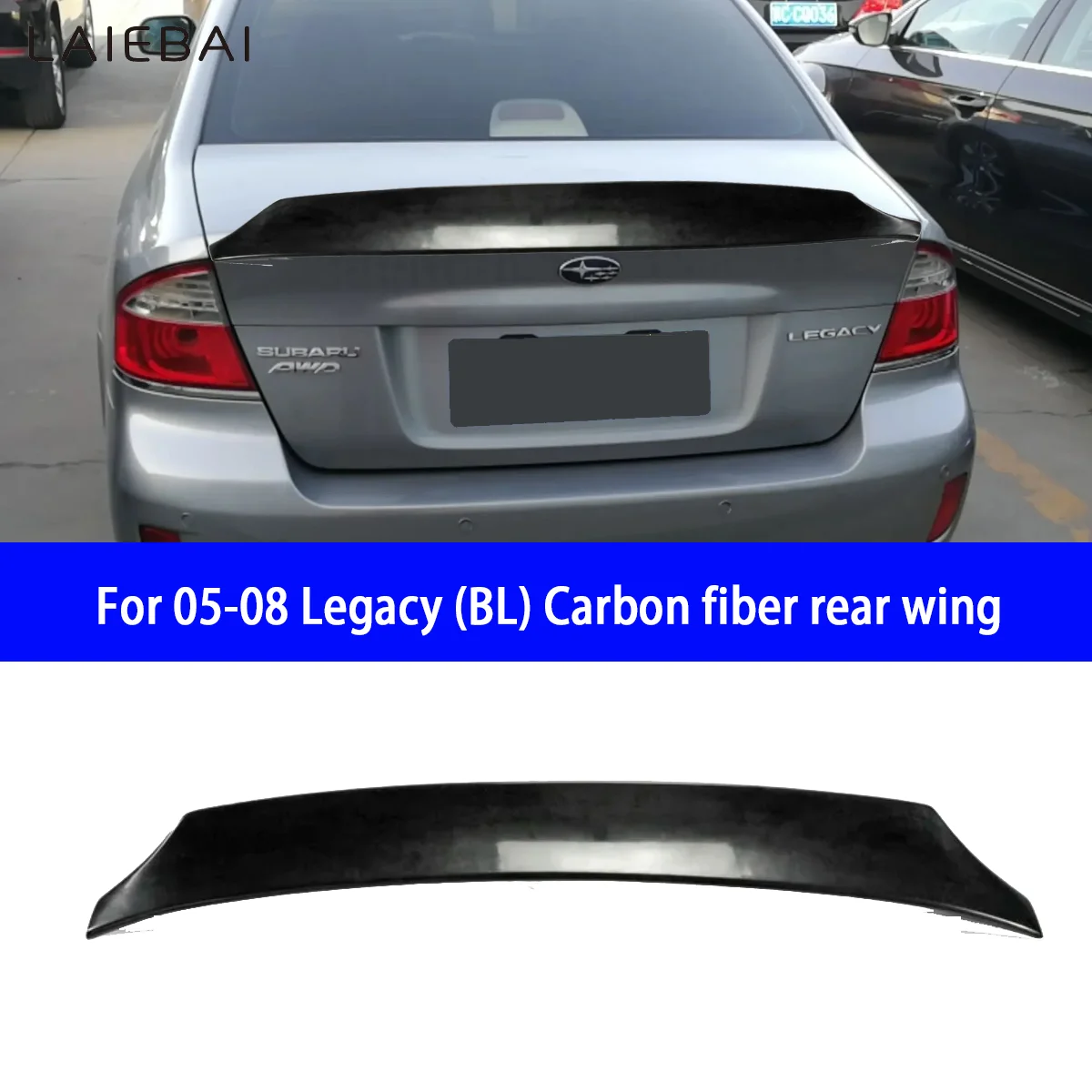 

For 05-08 Legacy (BL) Car Accessories JDM Style Fiberglass and Carbon Fiber Duckbill Spoiler Trunk Wing Splitter Rear Wing