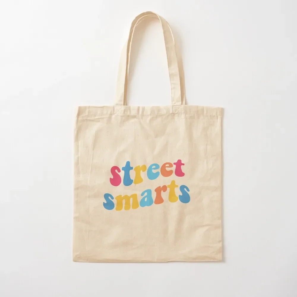 

Street Smarts! Tote Bag tote bag custom tote bag university