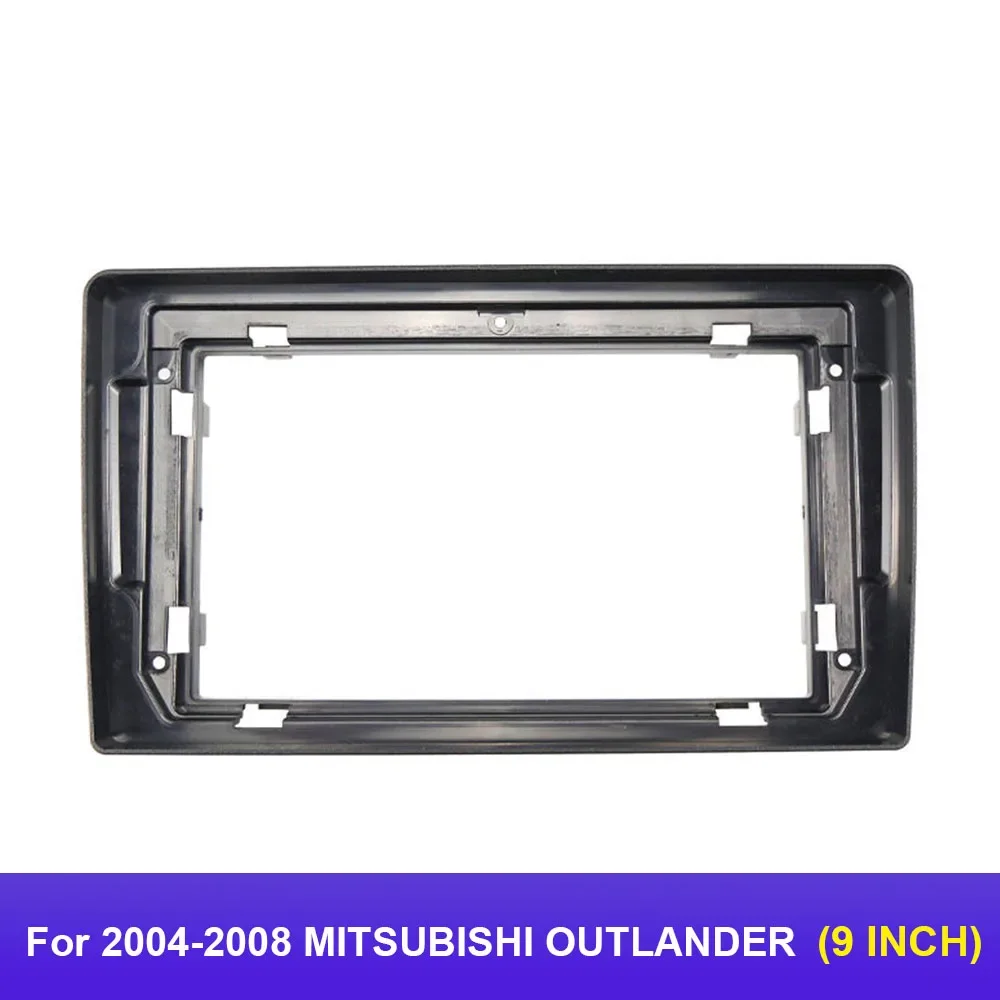 Car Radio Fascia for 2004-2008 MITSUBISHI OUTLANDER 9 inch Stereo Panel Dashboard Kit Refitting Installation Frame