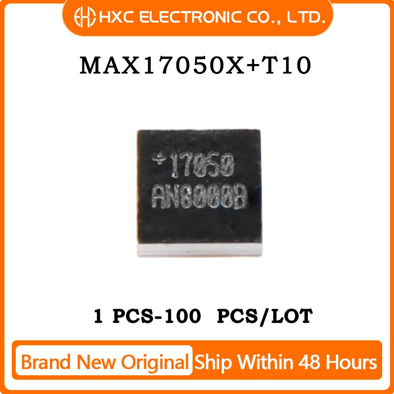 5/10/50/100PCS 100% New MAX17050 17050 MAX17050X+T10 BGA chip