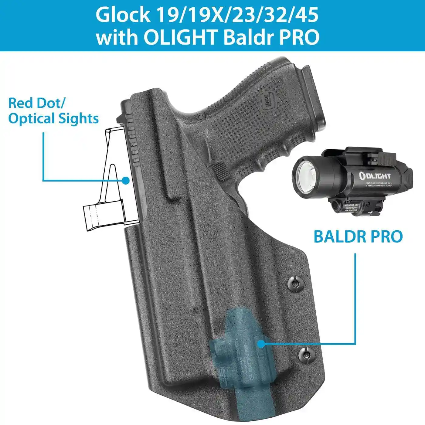 G&F Fit for Glock 19/19X/23/32/45 Kydex IWB Holster With Olight Baldr PRO Weapon Light & Red Dot Tactical Caces