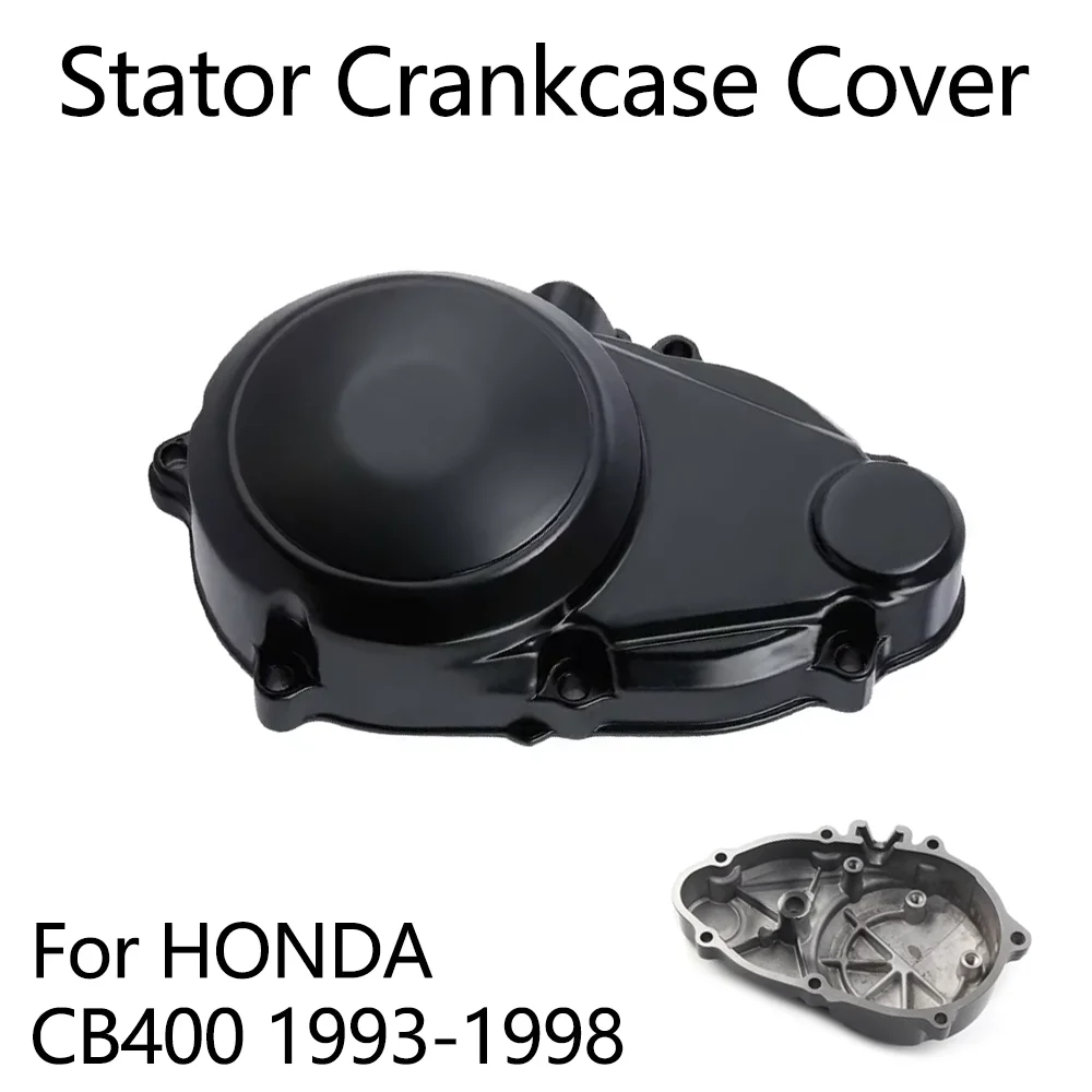 

For HONDA CB400 CB 400 1993 1994 1995 1996 1997 1998 Motorcycle Engine Stator Cover Crankcase Cover Generator Coil Side Shell