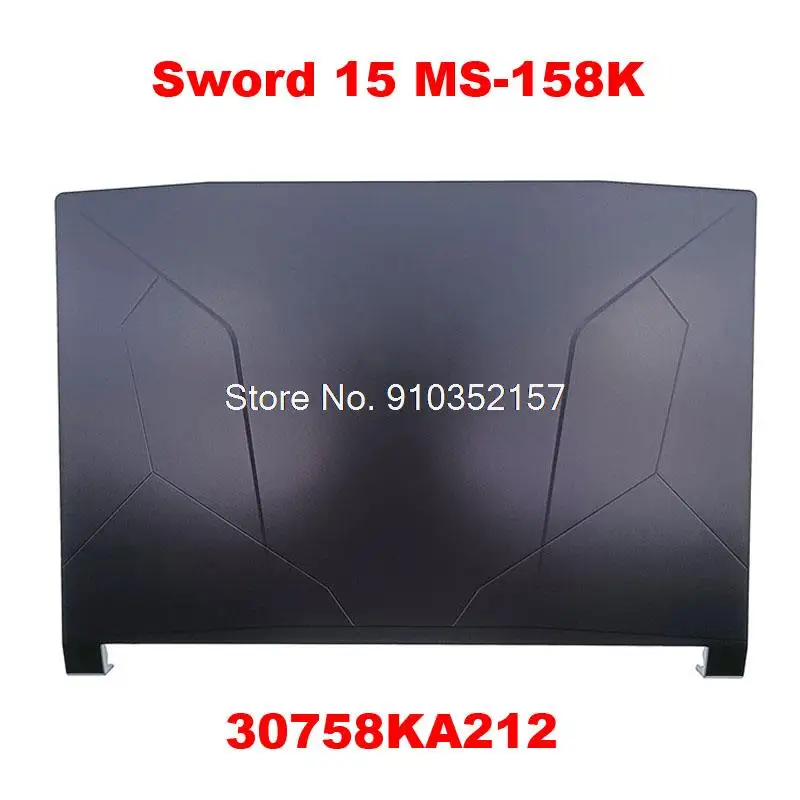 

Sword 15 30758KA212 Top Cover For MSI Sword 15-A11U A11UC A11UD A11UE A11UG A11SC Sword 15-A12U A12UC A12UD A12UE A12UG MS-158K