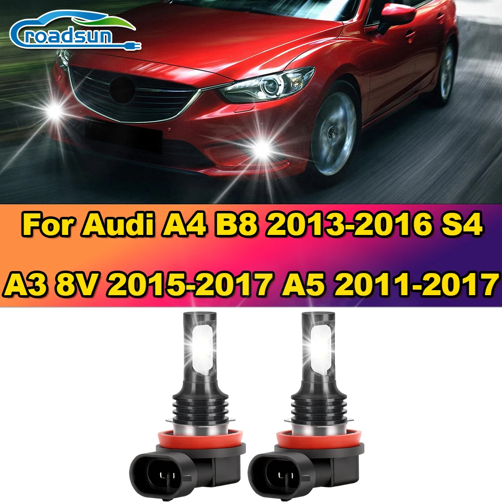 2Pcs H11 LED Car Fog Lights 6000K Canbus Error Free Fog Lamps 12V For Audi A4 B8 2013-2016 S4 A3 8V 2015-2017 A5 2011-2016 2017