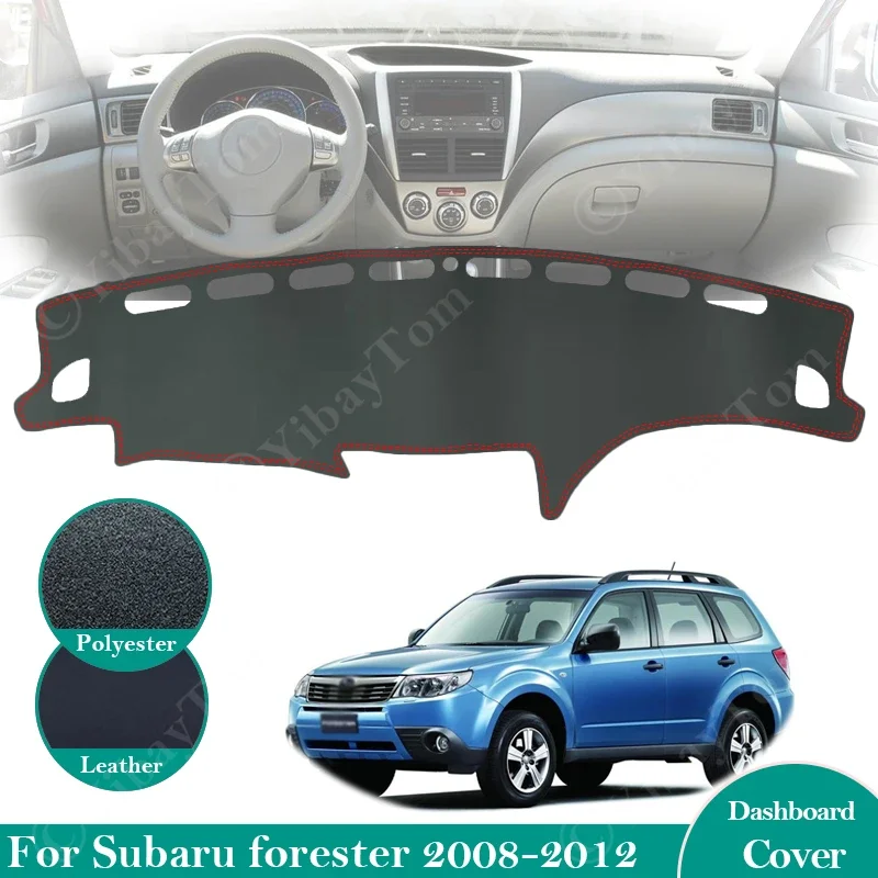 for Subaru Forester 2008 ~ 2012 Anti-Slip Leather Mat Dashboard Cover Carpet Sunshade Dashmat Car Accessories SG SH SJ SK 2011