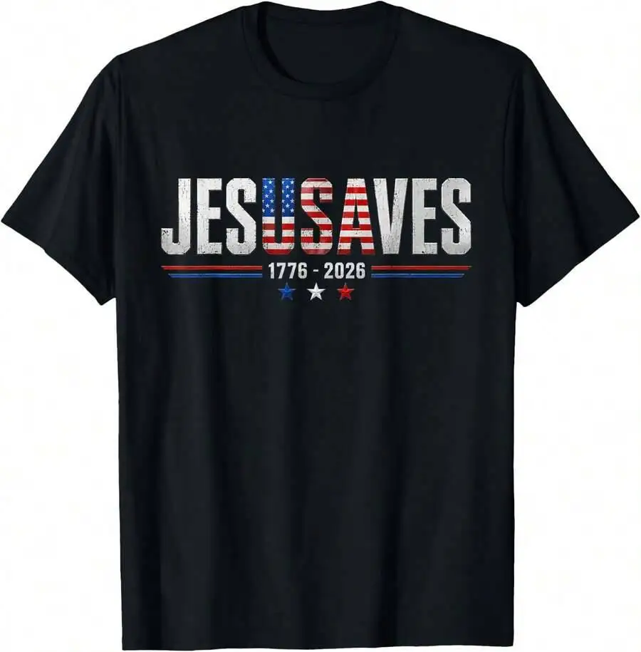 Jesus Saves 1776 2026 USA 250Th Anniverary 4Th Of July T-Shirt 100% Cotton Trendy Y2K Short-Sleeve Tee – Soft, Quick-Drying, &