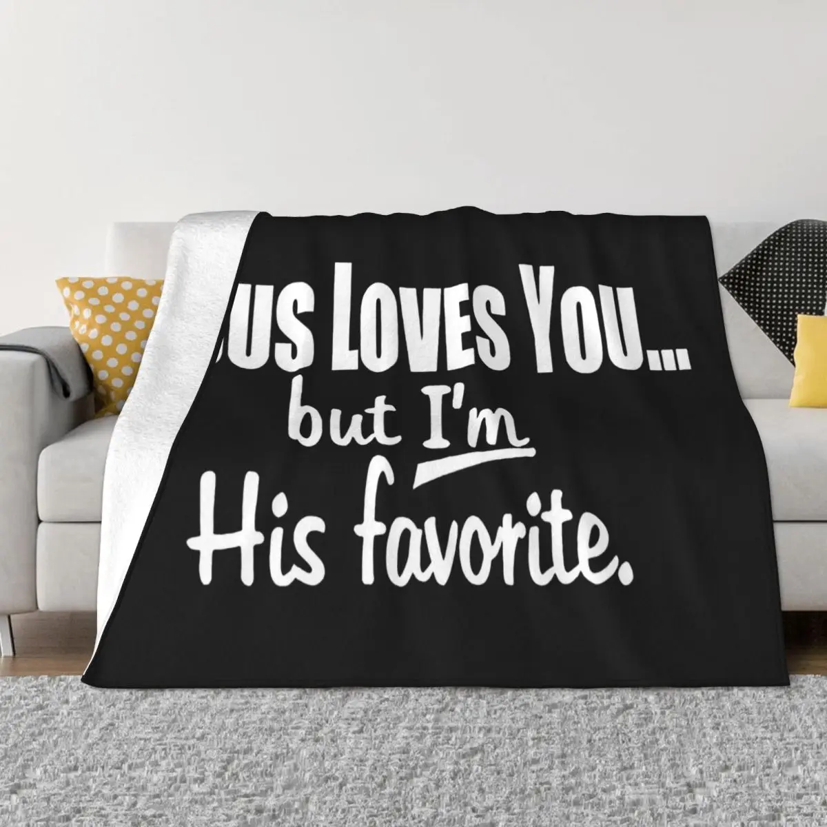 Top Quality Cotton Casual Men S Men Jesus Loves You But I'M His Favorite Chosen One Men's Throw Blanket