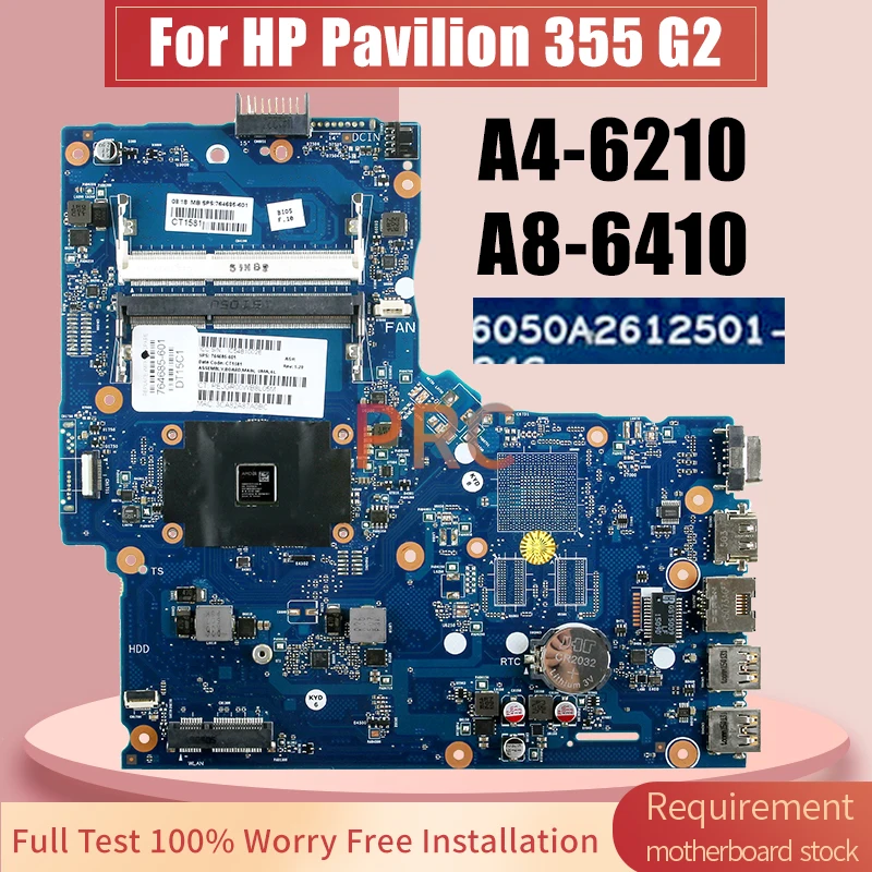 For HP Pavilion 355 G2 Laptop Motherboard 6050A2612501 A4-6210 A8-6410 UMA 824452-001 764684-001 Notebook Mainboard Full Test