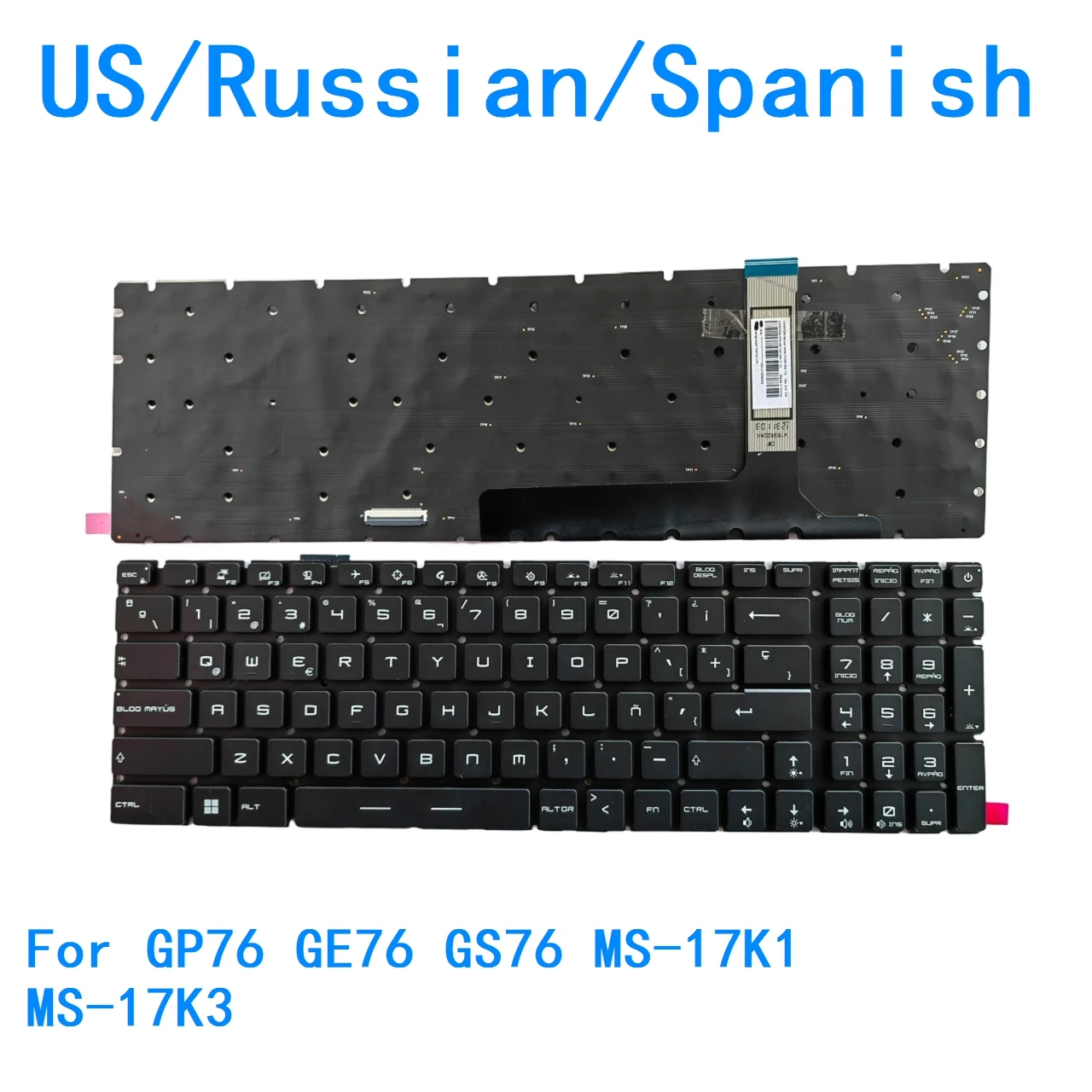 New US Russian Spanish Language  RGB Keyboard For MSI GP76 GE76 GS76 MS-17K1 MS-17K3 Notebook PC Replacement Keyboard