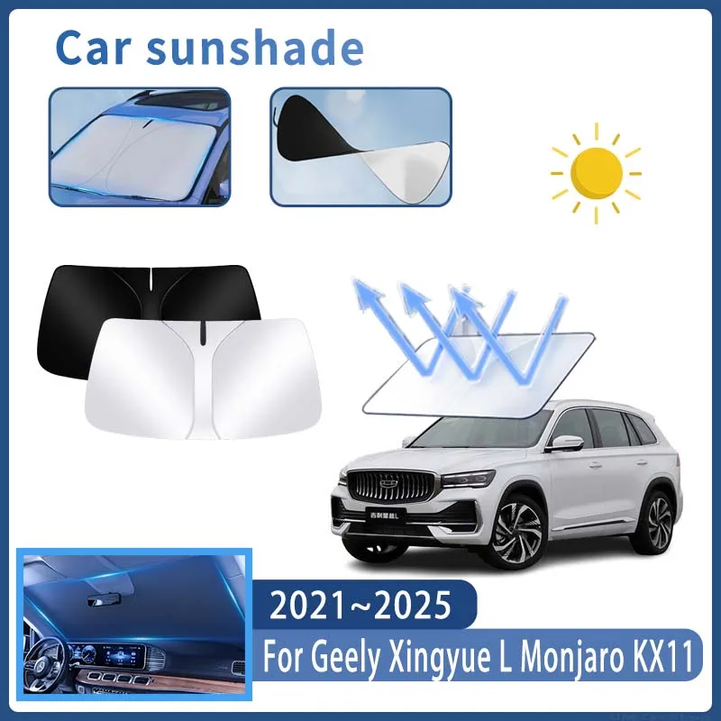 Car Sun Visor For Geely Xingyue L Monjaro KX11 2021~2025 Front Windshield Sunshade Heat Insulation Summer Cooling Accessories