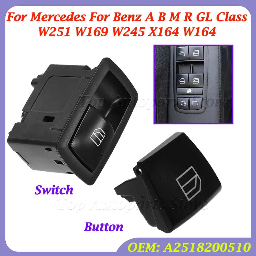 New For Mercedes For Benz A B M R GL Class W251 W169 W245 X164 W164 A2518200510 Car Window Switch Button Electric Control