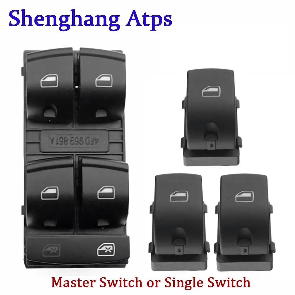 For Audi A3 A6 Q7 Electric Power Master Window Lifter Switch Button 4F0959851A 4F0959851C 4F0959851F Single Switch 4FD959855