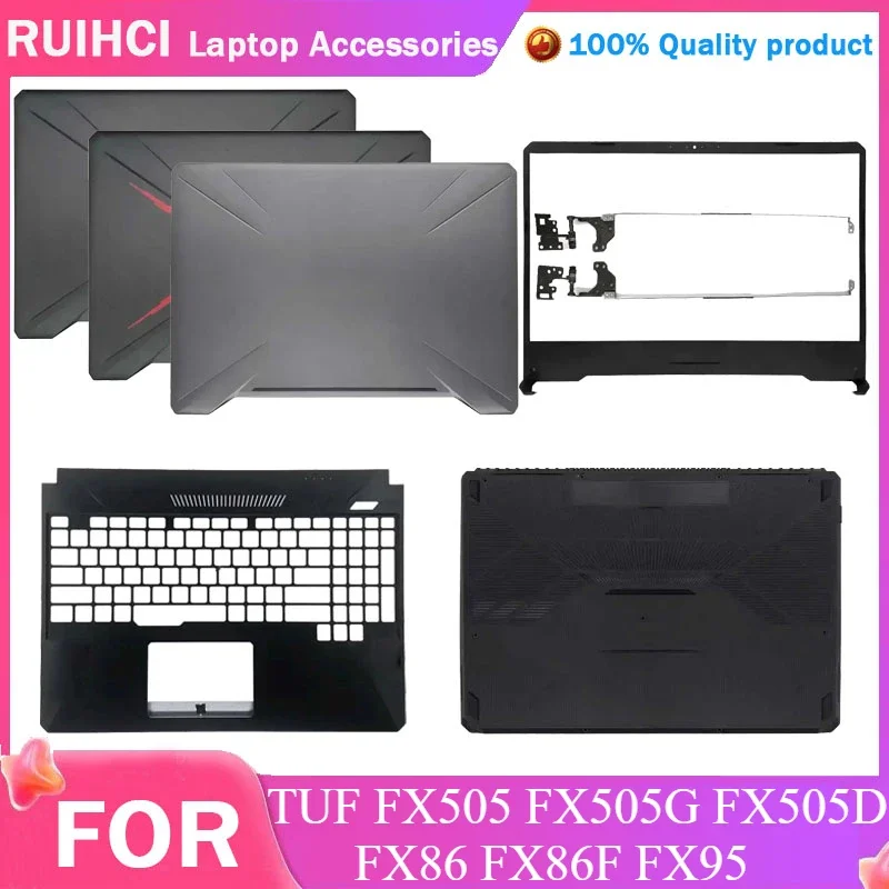 New For ASUS TUF FX505 FX505G FX505D FX86 FX86F FX95 Laptop LCD Back Cover Front Bezel Upper Palmrest Bottom Case Keyboard Hinge