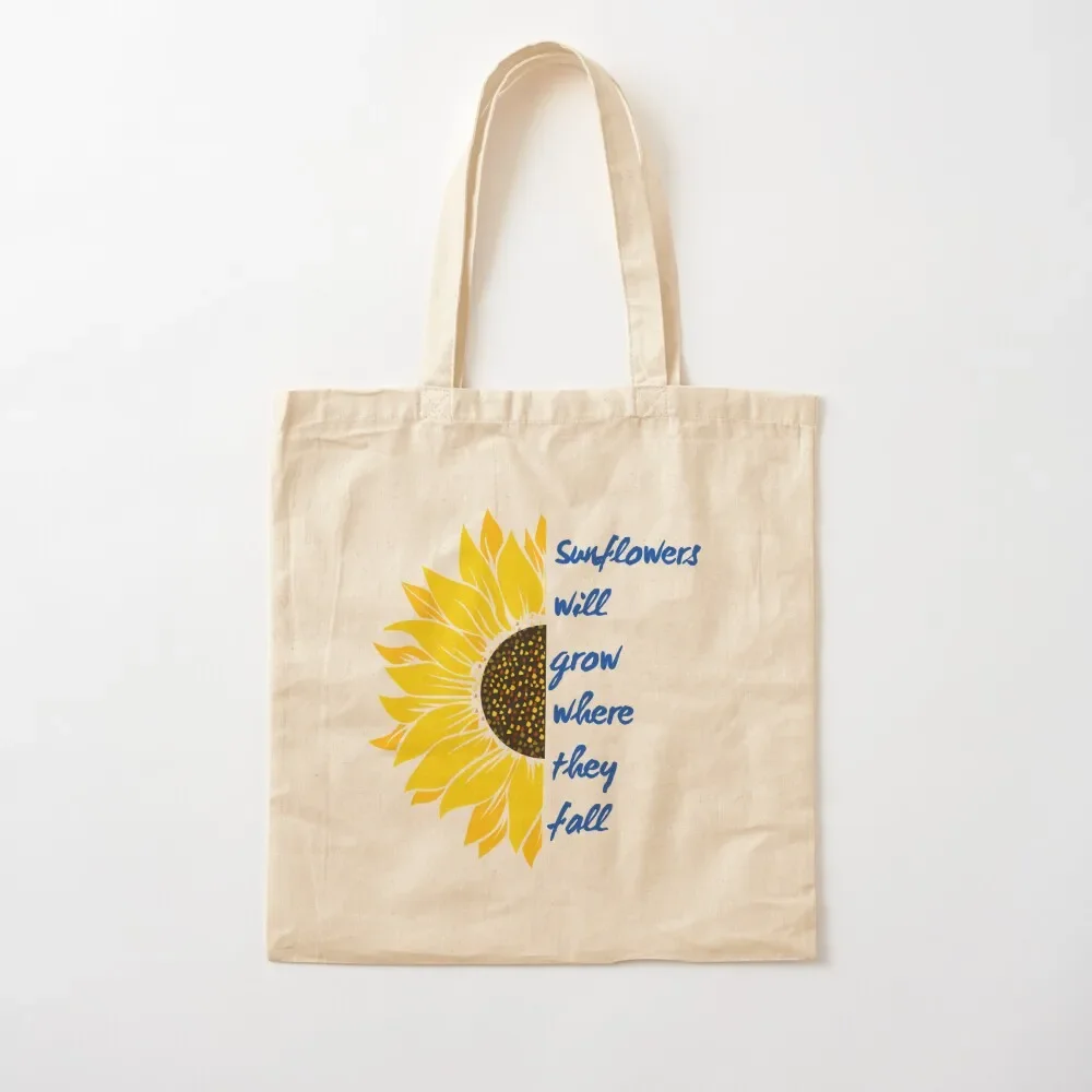 

Sunflowers will grow where they fall Tote Bag custom canvas bag reusable shopping bag Custom