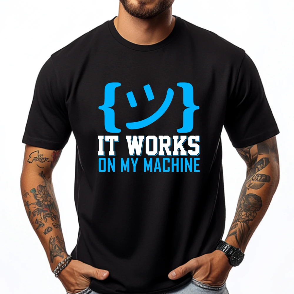 

It Works On My Machine Programming Computer Graphic Shirts Men Women Luxury Brand T Shirt Cotton Comfort Designer Clothes