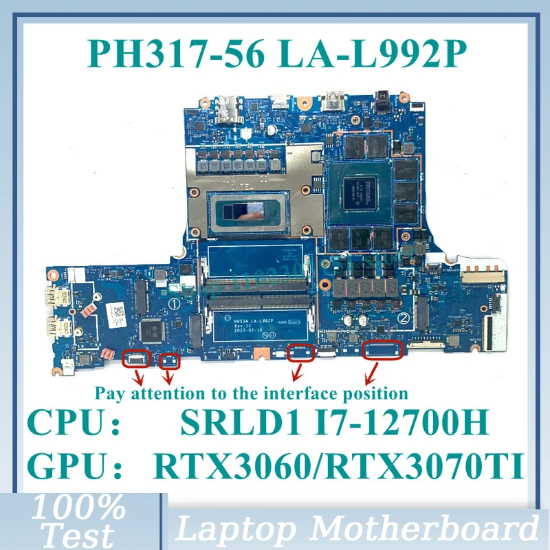 

HH53A LA-L992P With SRLD1 I7-12700H CPU Mainboard RTX3060/RTX3070TI For Acer PH317-56 Laptop Motherboard 100%Tested Working Well