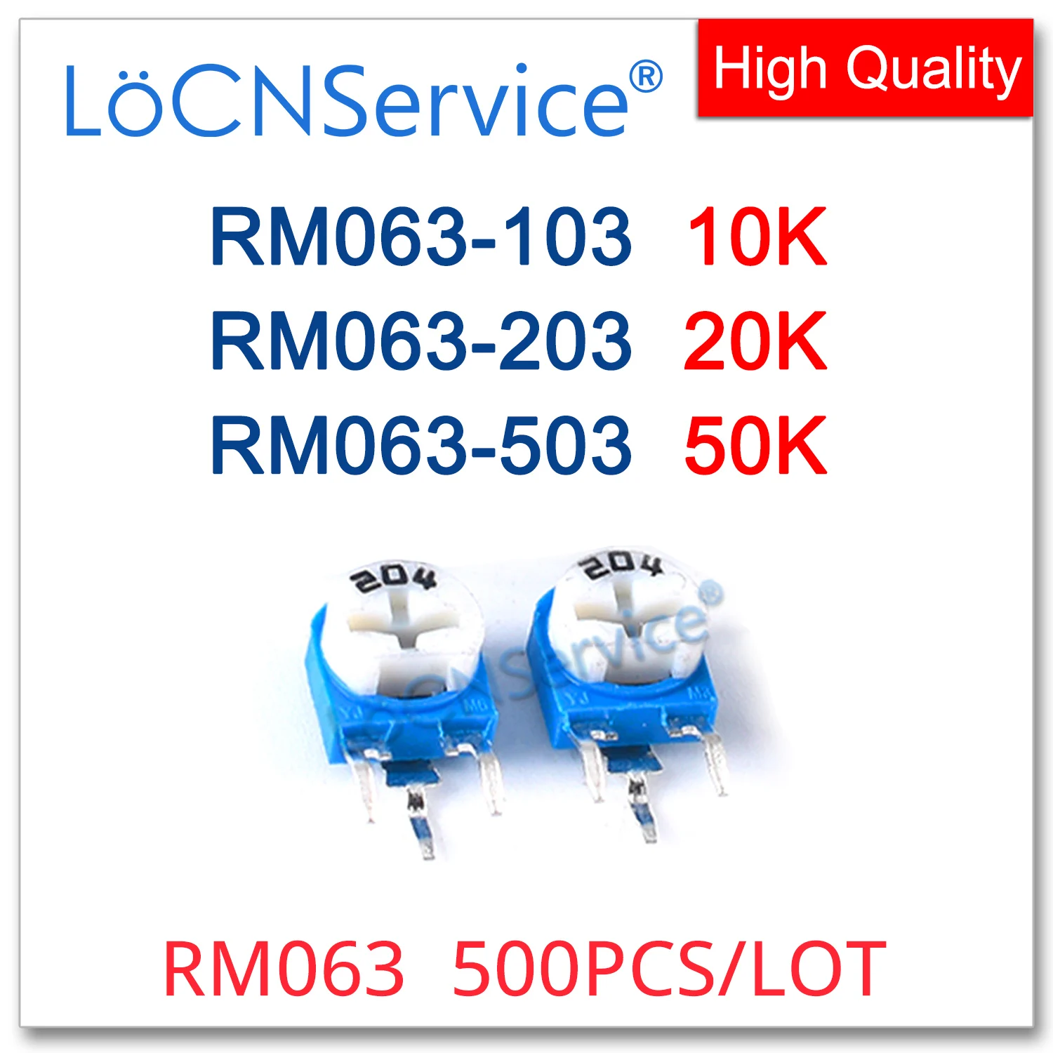 LoCNService 500PCS RM063 RM063-103 RM063-203 RM063-503 10K 20K 50K Trimpot Trimmer Potentiometer Made in China High Quality 103 