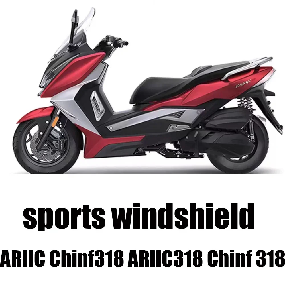 

New For ARIIC Chinf 318 Accessories Windshield Sports Windscreen Wind Deflector Fit ARIIC Chinf318 ARIIC318 Chinf 318