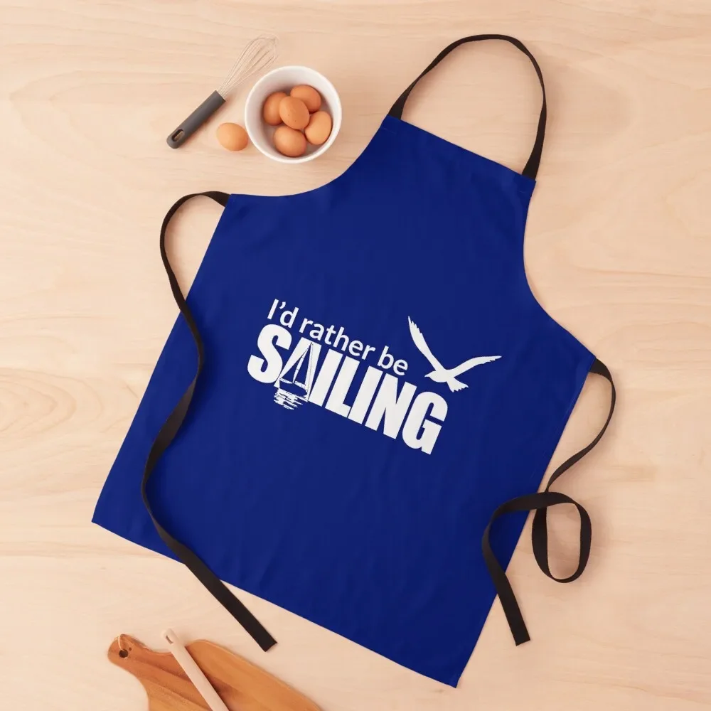 I'd rather be sailing Apron Salon Kitchens For Men Goods For Home And Kitchen christmas Apron