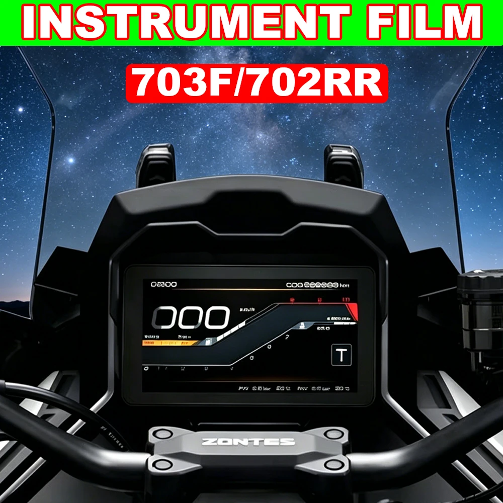 

For ZONTES 703F 702RR 2024 2025 2026 Motorcycle Instrument Film ZT 702RR 702RR Dashboard Screen Protector LCD/TFT Retrofit Parts