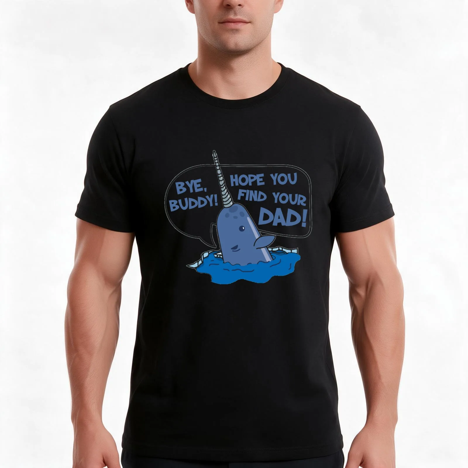 Elf - Bye Buddy Hope You Find Your Dad Narwhal Quote T-Shirt Summer Casual Cotton Tee Oversized Streetwear Tops 100% Cotton