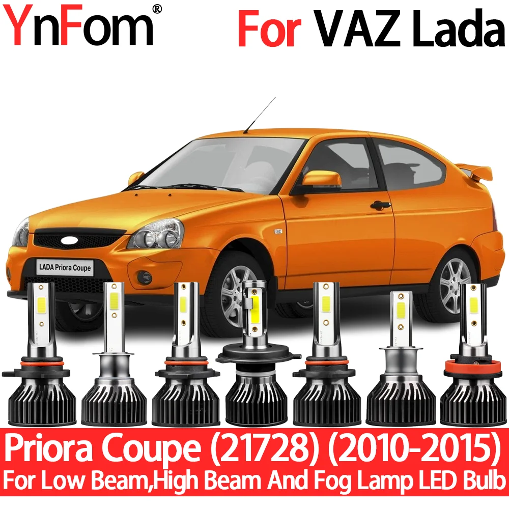 

YnFom For VAZ Lada Priora Coupe (21728) 2010-2015 Special LED Headlight Bulbs Kit For Low Beam,High Beam,Fog Lamp,Car Accessorie