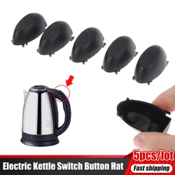 5pcs Black Electric Kettle Switch Button Hat Steam Temperature Control Button Cap Kettle Switches Accessories