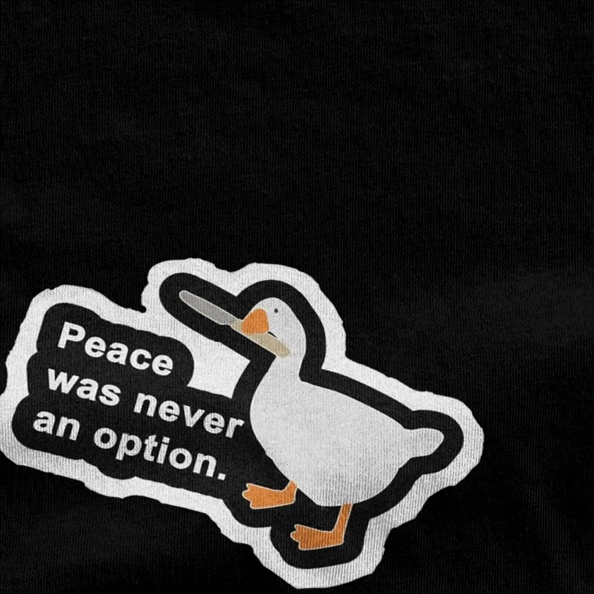 Peace Was Never An Option Goose T-Shirt Funny Meme Hip Hop T Shirts Short-Sleeved Y2K Funny Tshirt Beach 100 Cotton O-Neck Tees