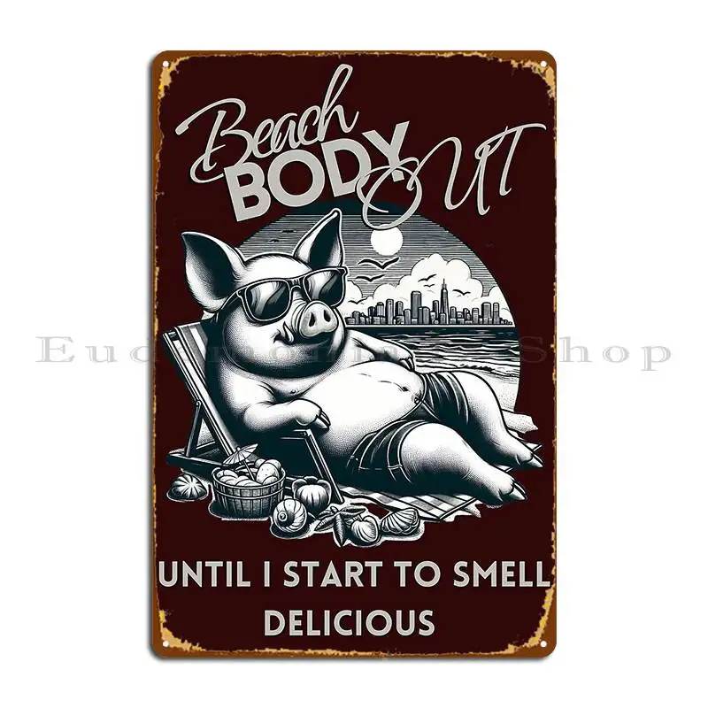 Beach Body Sarcastic Beachwear For Big Men Metal Sign Cinema Wall Pub Garage Customize Garage Tin Sign Poster