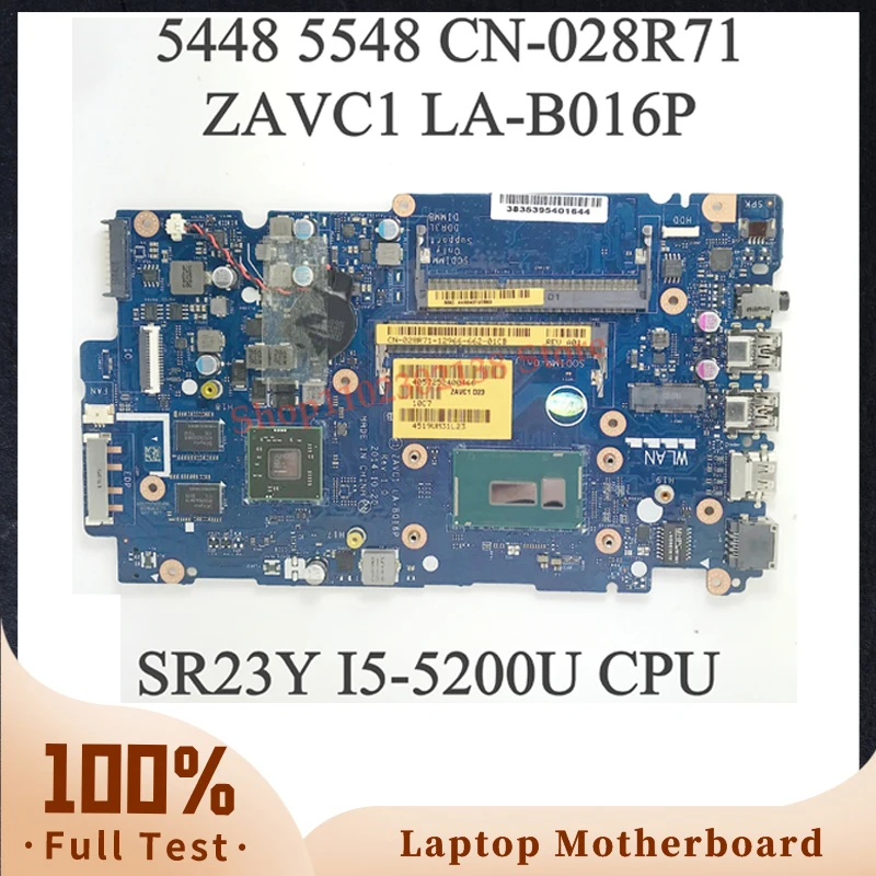 

CN-028R71 028R71 28R71 With SR23Y I5-5200U CPU Mainboard For DELL 5448 5548 Laptop Motherboard ZAVC1 LA-B016P 100%Full Tested OK